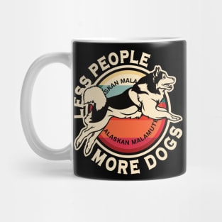 Alaskan Malamute Less People More Dogs Mug